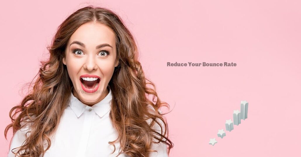 Reduce Your Bounce Website